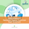 DHCC Prometric Operation Theatre Technician Exam Questions